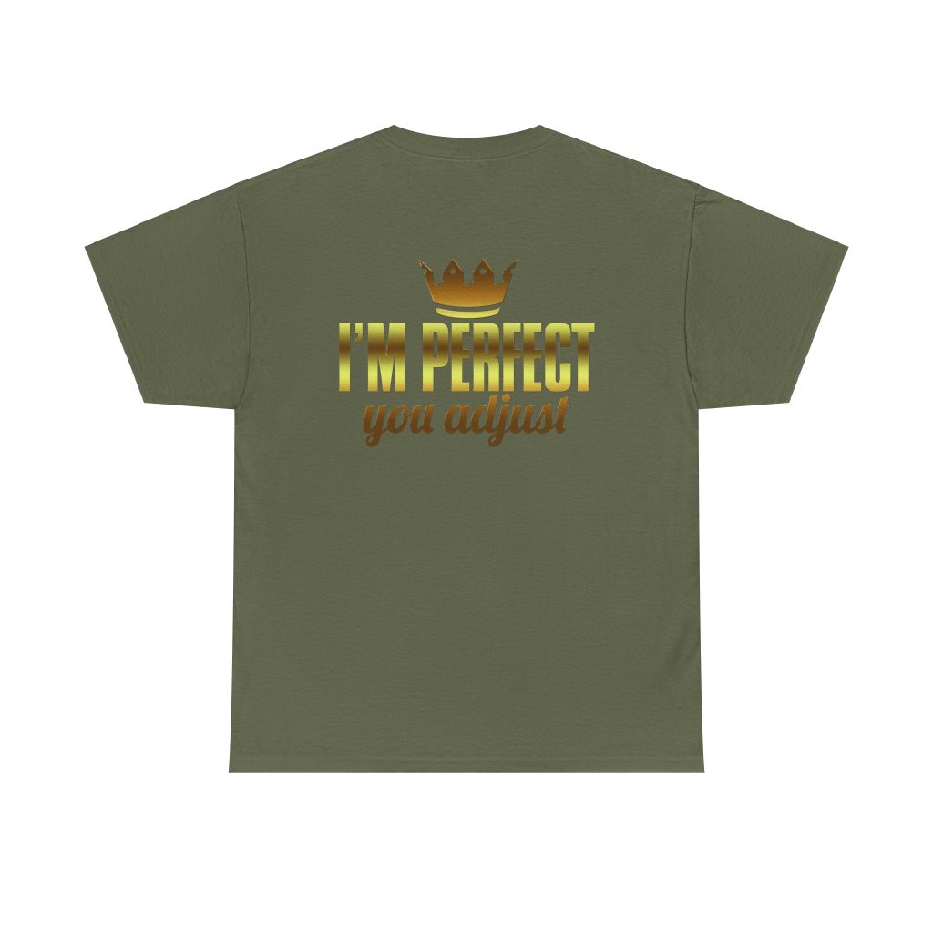 I'm Perfect You Adjust Unisex Heavy Cotton Tee - Image 7