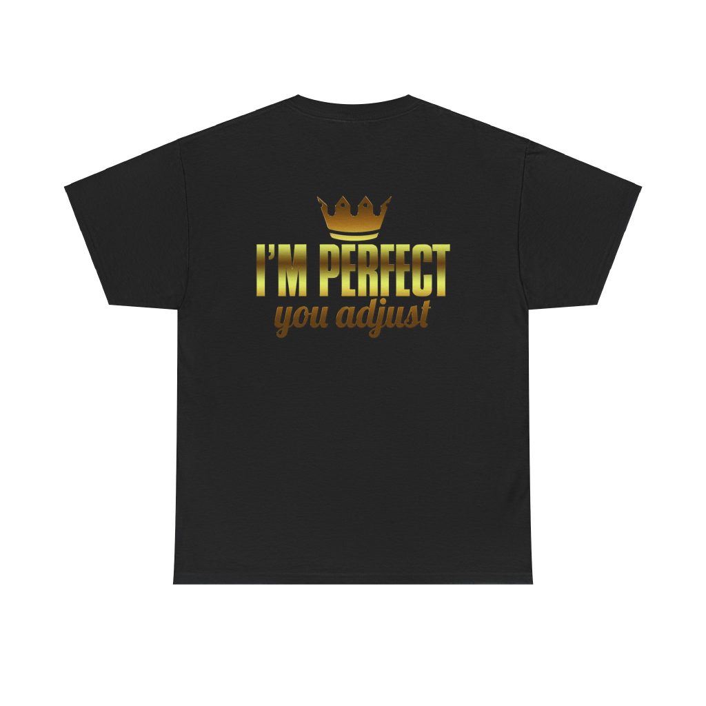 I'm Perfect You Adjust Unisex Heavy Cotton Tee - Image 2