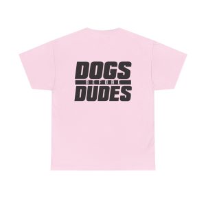 Dogs Before Dudes Pink Tshirt