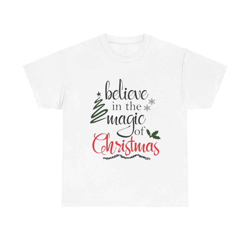 Believe in the magic of Christmas Unisex Heavy Cotton T-shirt
