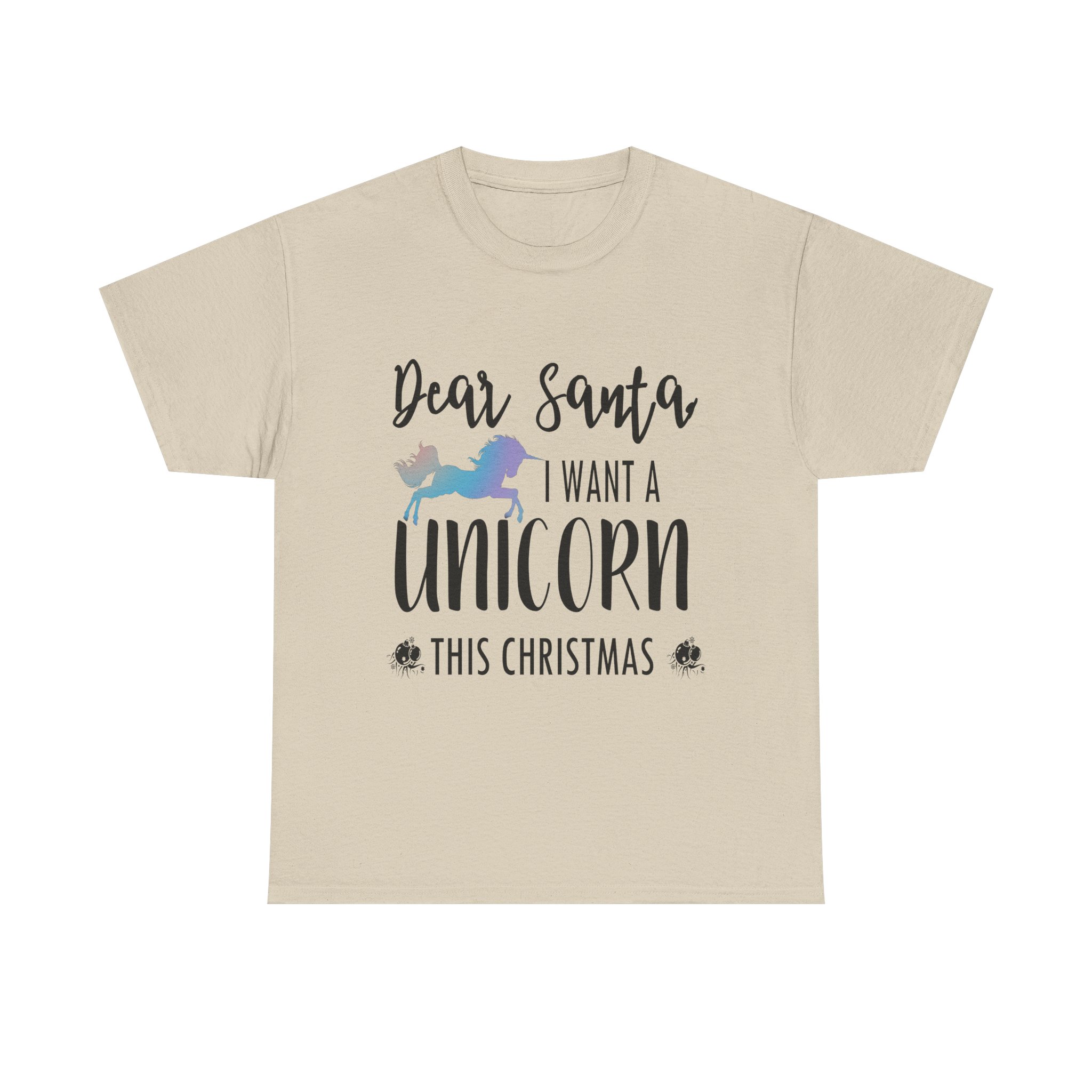 Dear Santa I want A Unicorn This Christmas Unisex Heavy Cotton T-shirt