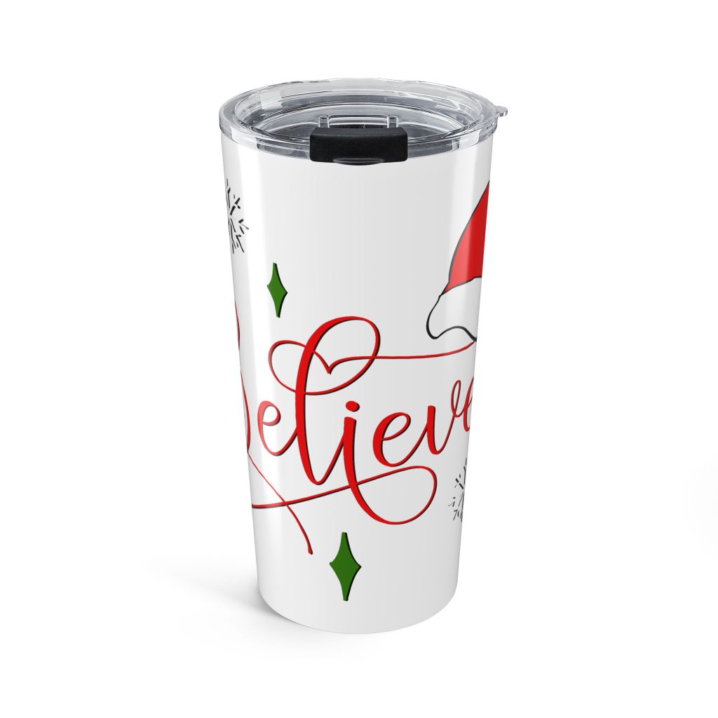 Believe (Design 2 ) 20oz Stainless Steel Tumbler Travel Mug