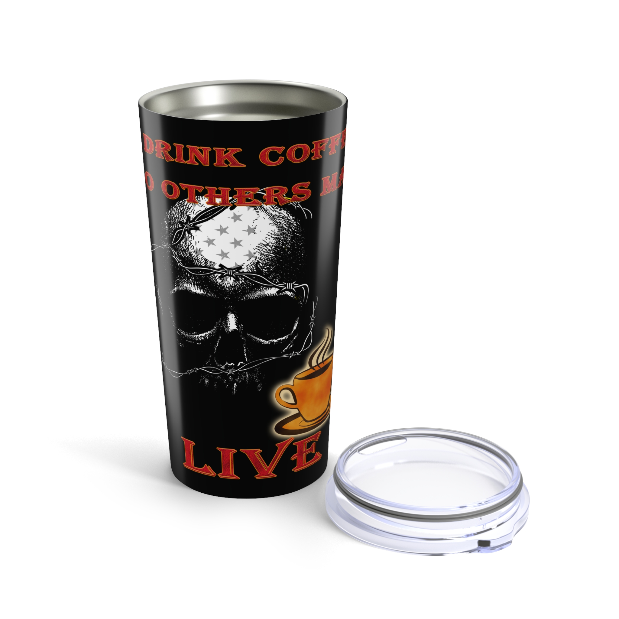 I Drink Coffee So Others May Live 20ozTumbler/Travel Mug - Image 5